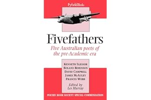Fivefathers: Five Australian Poets of the Pre-Academic Era (Fyfield Books)