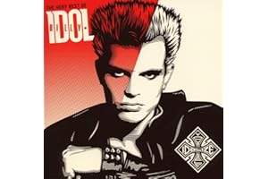 The Very Best Of Billy Idol: Idolize Yourself