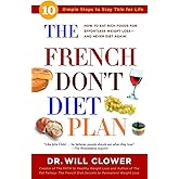 The French Don't Diet Plan: 10 Simple Steps to Stay Thin for Life