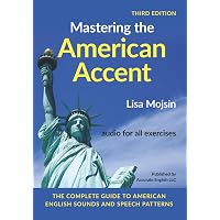 American Accent Training: A Guide to Speaking and Pronouncing