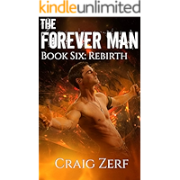 The Forever Man: Book 6: Rebirth - a post apocalyptic, urban fantasy. book cover The Forever Man: Book 6: Rebirth - a post apocalyptic, urban fantasy. book cover