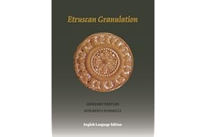 Etruscan Granulation: An Ancient Art of Goldsmithing