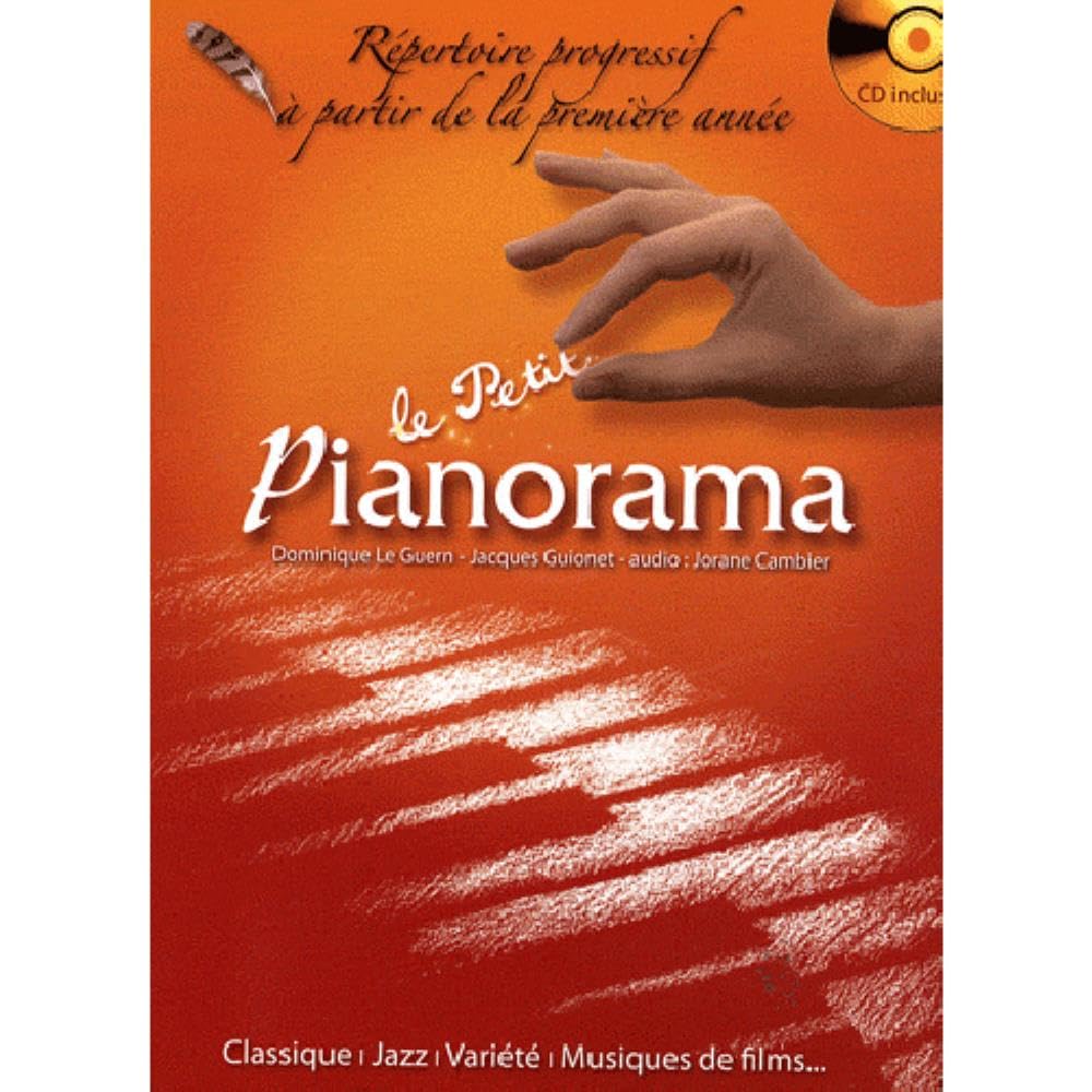 LE PETIT PIANORAMA: Répertoire progressif à partir de la première année