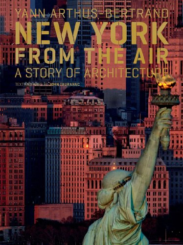 New York from the Air: A Story of Architecture, by John Tauranac
