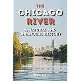 The Chicago River: A Natural and Unnatural History