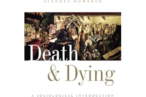 Death and Dying: A Sociological Introduction