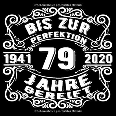 79 Jahre 1941 Bis Zur Perfektion Gereift Cooles Geschenk Zum 79 Geburtstag Geburtstagsparty Gastebuch Eintragen Von Wunschen Und Spruchen Lustig 120 Seiten Design Spruch Lustig Vintage Retro Amazon Es Gaste Geschenk Geburtstag