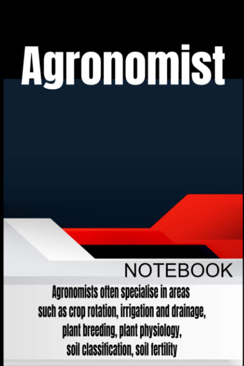 AGRONOMIST NOTEBOOK: LINED JOURNAL, 120 pages 6*9 gift