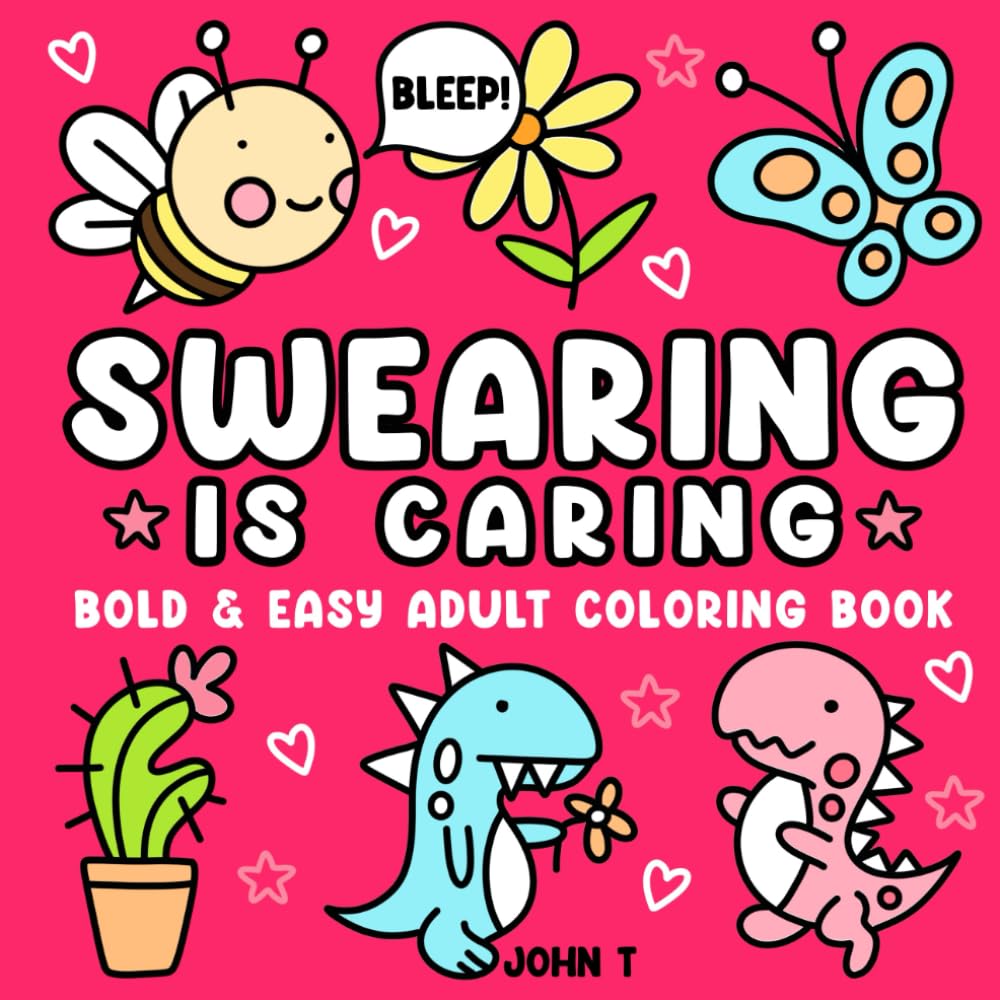 Photo 1 of Swearing is Caring: Bold and Easy Adult Coloring Book (Bold and Easy Coloring Books for Adults)