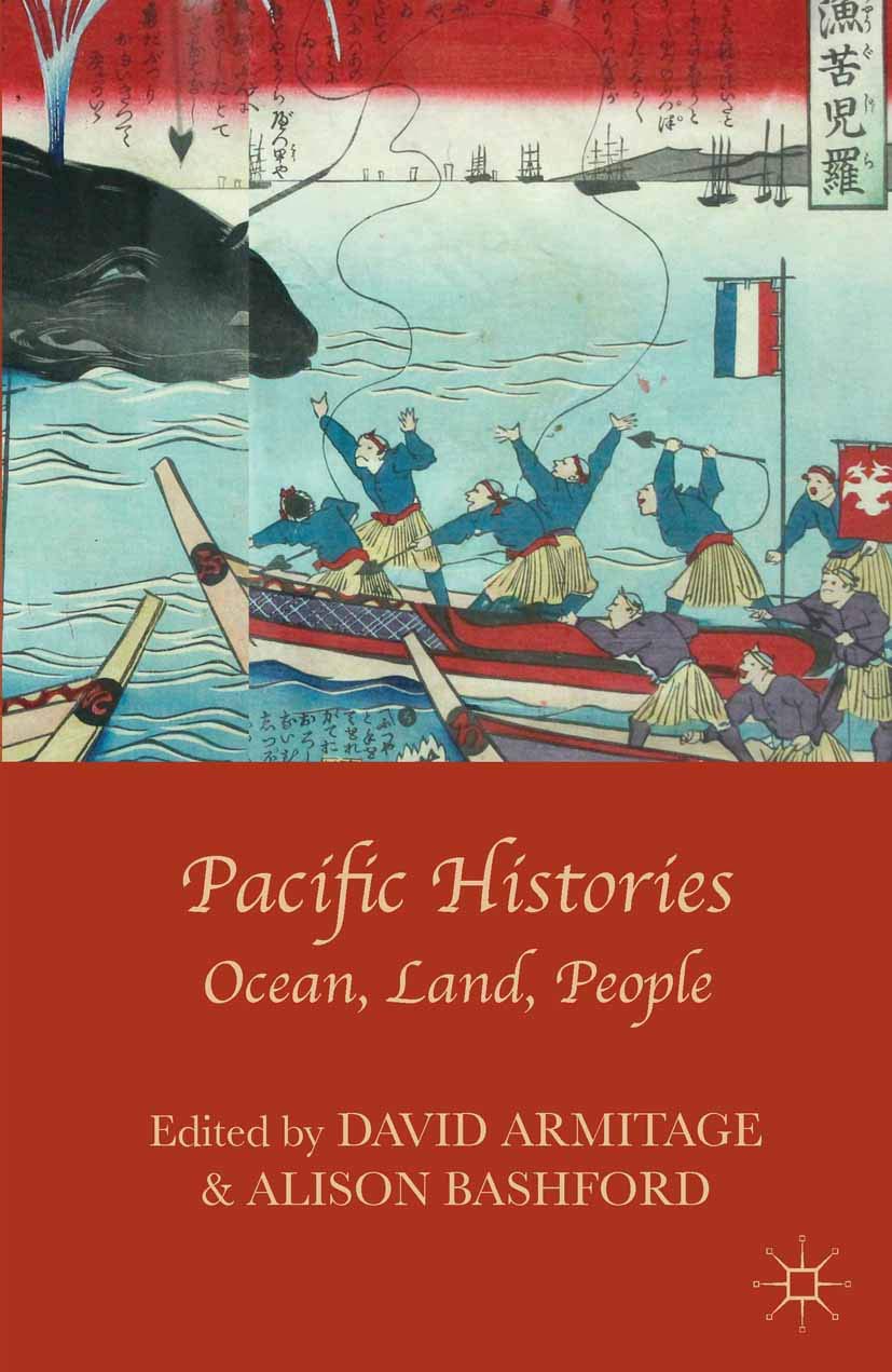 Pacific Histories: Ocean, Land, People