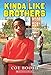 Kinda Like Brothers (Scholastic Gold)