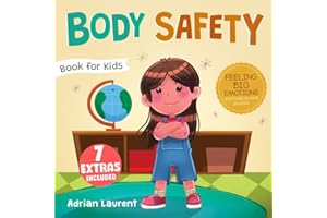 Body Safety Book for Kids: A Children’s Picture Book about Personal Space, Body Bubbles, Safe Touching, Private Parts, Consent and Respect (Feeling Big Emotions Picture Books)