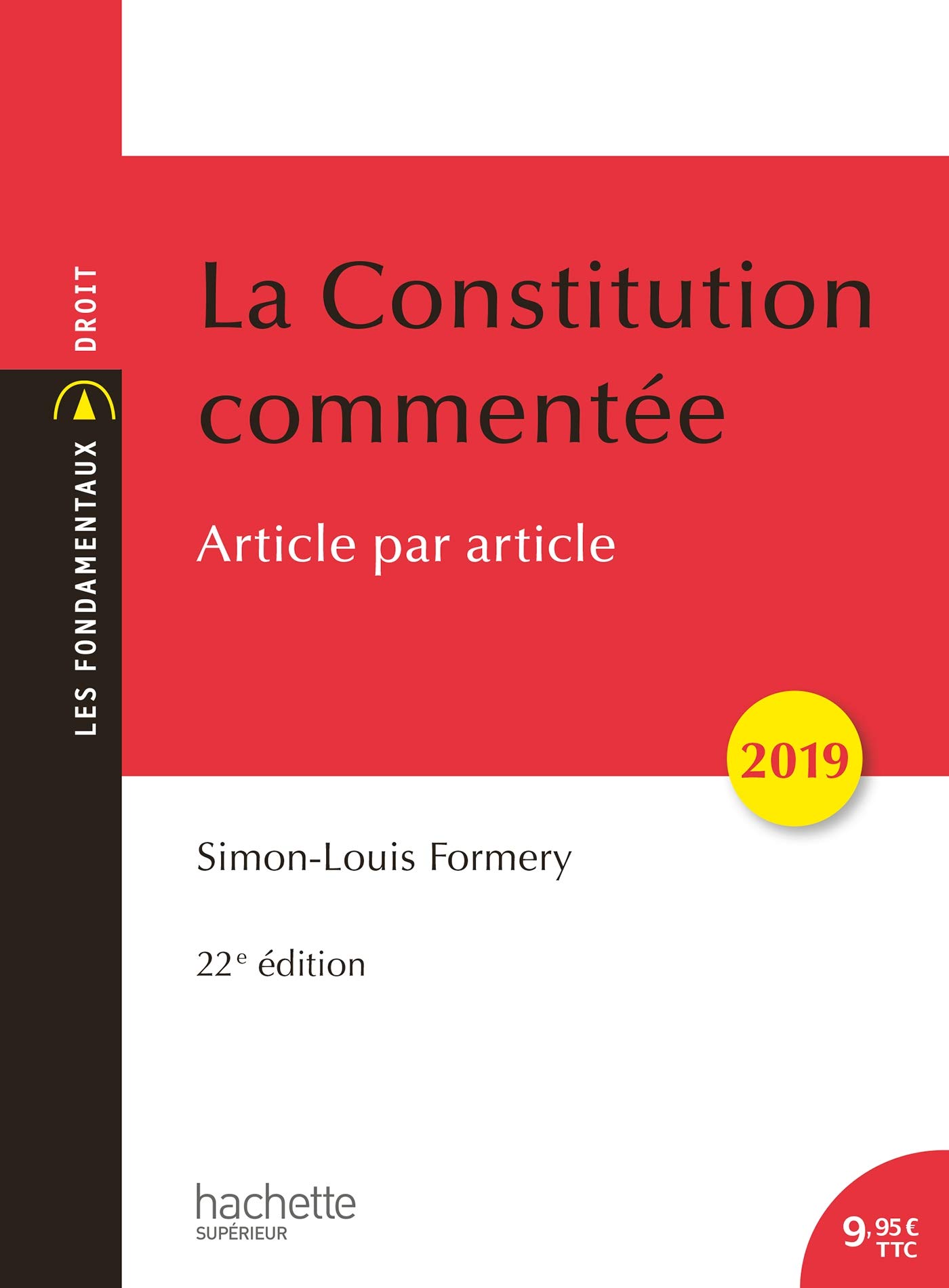 La Constitution Commentee 2019 Les Fondamentaux French Edition Simon Louis Formery 9782017025795 Amazon Com Books La Constitution Commentee 2019 Les Fondamentaux French Edition Simon Louis Formery 9782017025795 Amazon Com Books