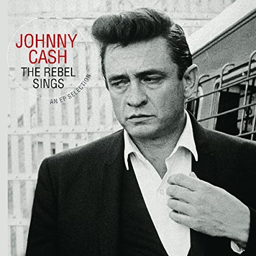 Johnny Cash - Rebel Sings An Ep Selection - Zortam Music