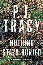 Nothing Stays Buried (A Monkeewrench Novel) Nothing Stays Buried (A Monkeewrench Novel)