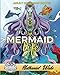 Adult Coloring Books: Mermaid Life: Mermaids - Mermen - Merkids! Coloring Books For Adults by Nathaniel Wake