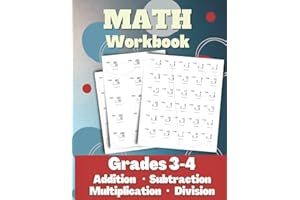 Math Workbook Grades 3-4 Addition, Subtraction, Multiplication and Division Exercises: Over 1400 Exercises