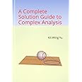 A Complete Solution Guide to Complex Analysis