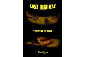 Lost Highway: The Fist of Love