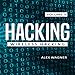 Hacking: Wireless Hacking, Book 3 by 
