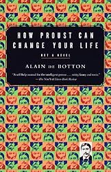 How Proust Can Change Your Life