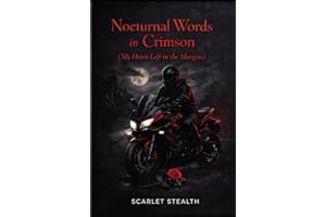 Nocturnal Words in Crimson: My Heart in the Margins