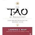The Tao of Abundance: Eight Ancient Principles for Abundant Living
