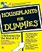 Houseplants For Dummies by Larry Hodgson, National Gardening Association
