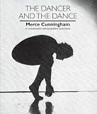 Dancer and the Dance (Merce Cunningham in Conversation with Jacqueline Lesschaeve) by