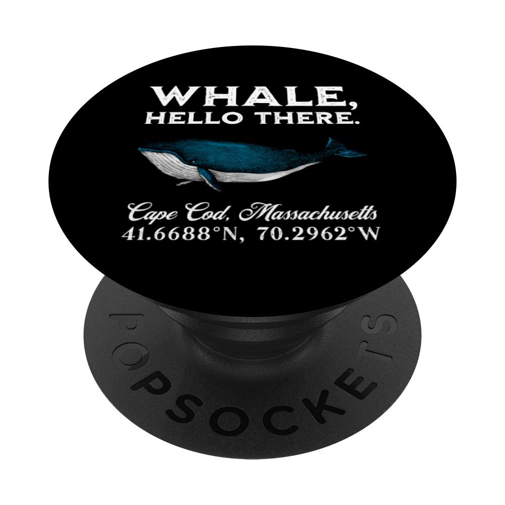 Cape Cod, Massachusets Whale Hello There Coordinates PopSockets Swappable PopGrip