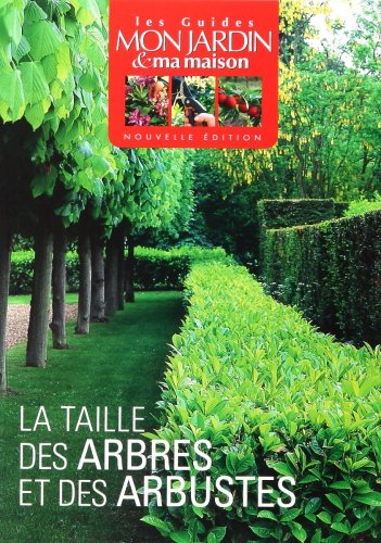 La  taille des arbres et des arbustes