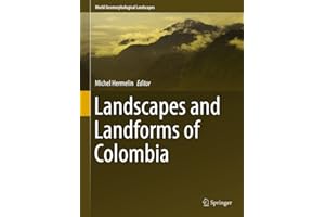 Landscapes and Landforms of Colombia (World Geomorphological Landscapes)