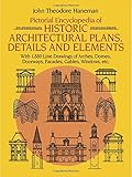 Pictorial Encyclopedia of Historic Architectural Plans, Details and Elements: With 1880 Line Drawings of Arches, Domes, Doorways, Facades, Gables, Windows, etc. (Dover Architecture)