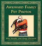 Image de Awkward Family Pet Photos. by Mike Bender, Doug Chernack