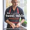 The Tucci Table: Cooking with Family and Friends