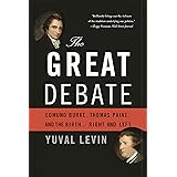 The Great Debate: Edmund Burke, Thomas Paine, and the Birth of Right and Left