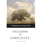 Freedom of Simplicity: Finding Harmony in a Complex World