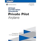 Airman Certification Standards: Private Pilot - Airplane (2026): FAA-S-ACS-6C (ASA ACS Series)