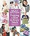Knitting a Kiss in Every Stitch: Creating Gifts for the People You Love by Nicky Epstein