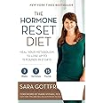 The Hormone Reset Diet: Heal Your Metabolism to Lose Up to 15 Pounds in 21 Days