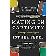 Mating in Captivity: Unlocking Erotic Intelligence