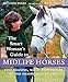 The Smart Woman's Guide to Midlife Horses: Finding Meaning, Magic and Mastery in the Second Half of Life by Melinda Folse, Clinton Anderson