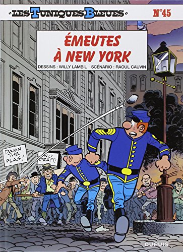 Les Tuniques Bleues, Tome 45 : Emeutes à New-York
