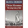 Divine Horsemen: The Living Gods of Haiti