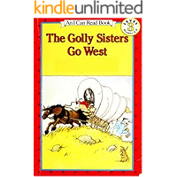 The Golly Sisters go West: Interesting children's books book cover The Golly Sisters go West: Interesting children's books book cover