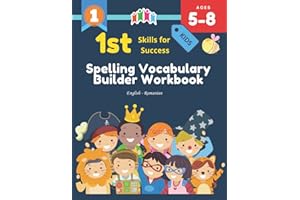 1st Skills for Success Spelling Vocabulary Builder Workbook. English - Romanian Picture Dictionary: Jumbo book 800 essential 