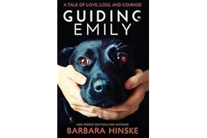 Guiding Emily: A Tale of Love, Loss, and Courage (Guiding Emily Series)