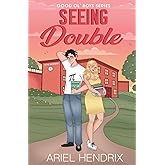 Seeing Double: A Nerd Boy/Popular Girl College Romance (Good Ol' Boys Series)