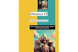 Technology Book for Kids: Discover IT