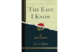 The East I Know (Classic Reprint)